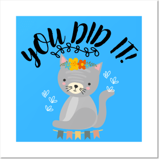 you did it! Posters and Art